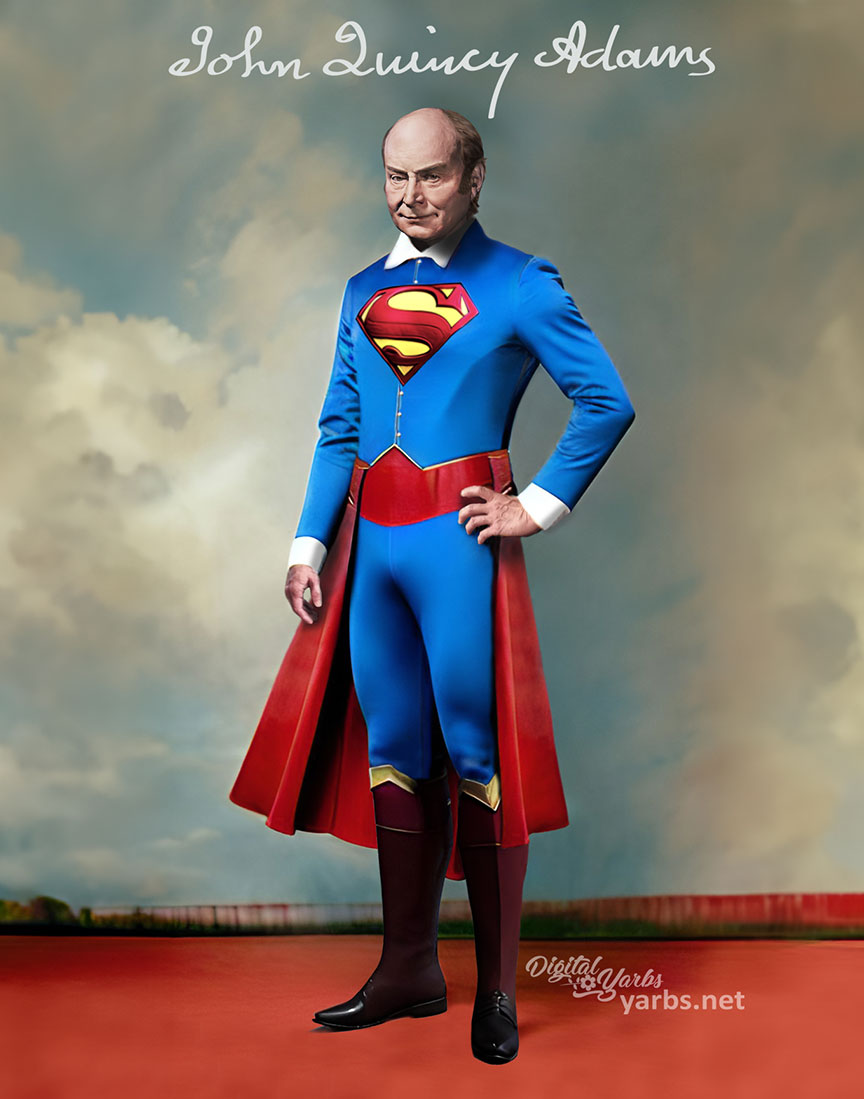 John Quincy Adams as Superman